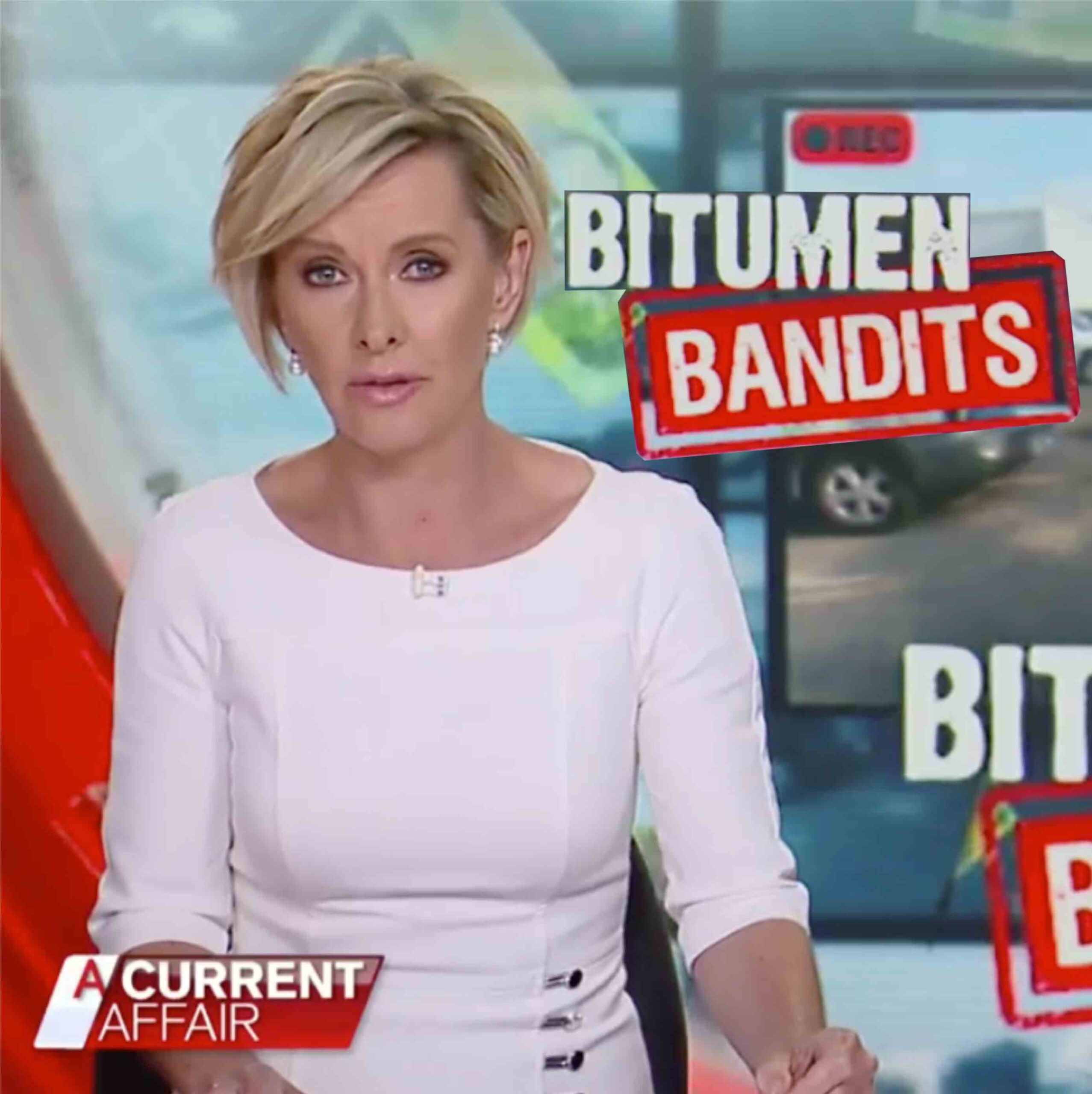 A current affair still about the bitumen bandits